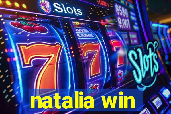 natalia win